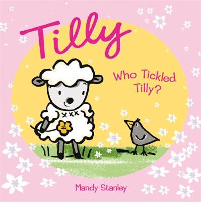 WHO TICKLED TILLY (Paperback)
