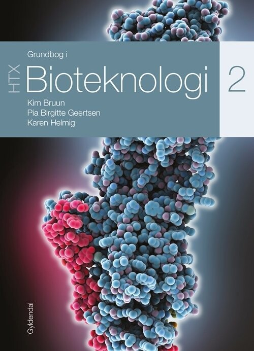 Grundbog I Bioteknologi 2 - Htx - Karen Helmig - Bog
