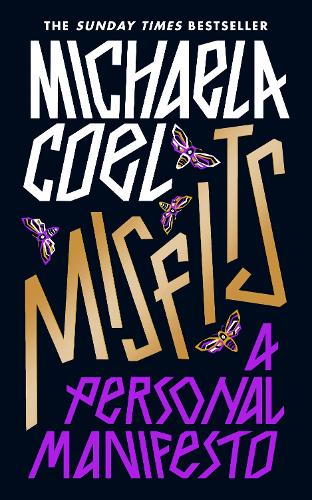 Misfits: A Personal Manifesto - by the creator of 'I May Destroy You' (Hardback)