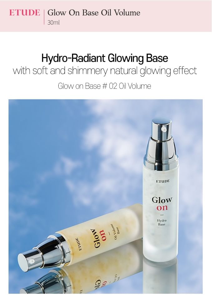 ETUDE - Glow On Oil Volume Basis