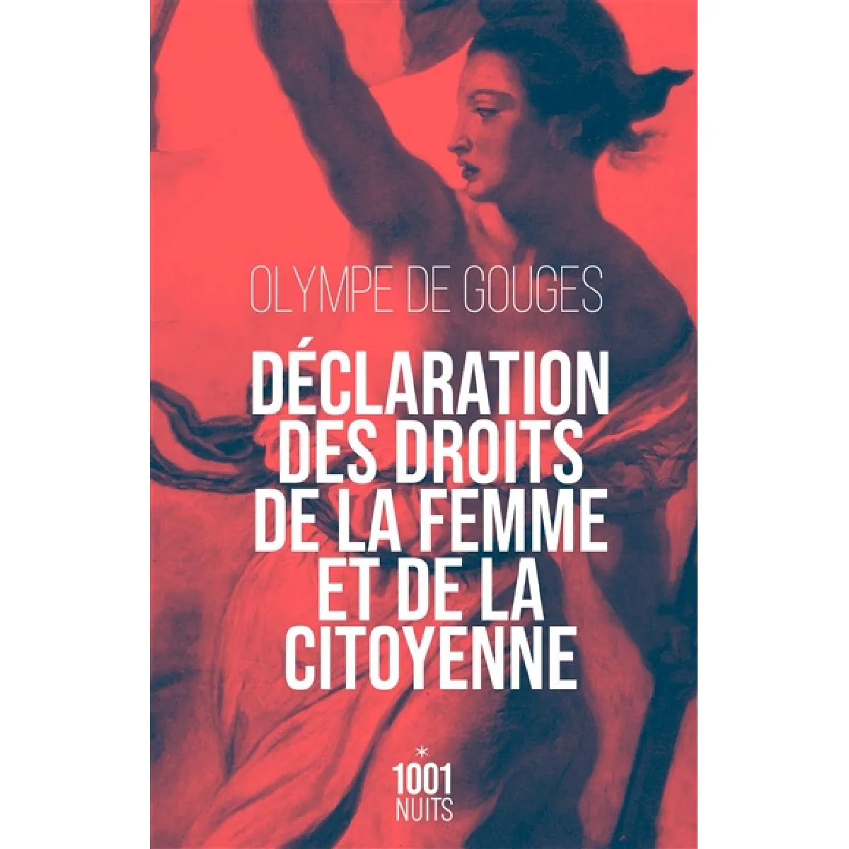 Déclaration des droits de la femme et de la citoyenne. Préface pour les dames ou Le portrait des femmes