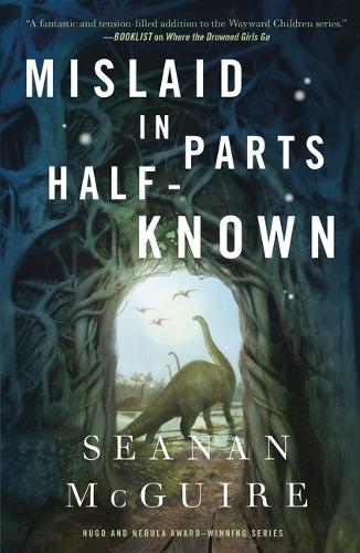 Mislaid in Parts Half-Known - Wayward Children 9 (Hardback)