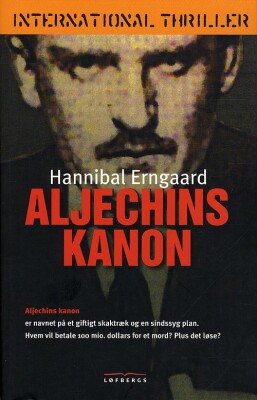 Aljechins Kanon - Hannibal Erngaard - Bog
