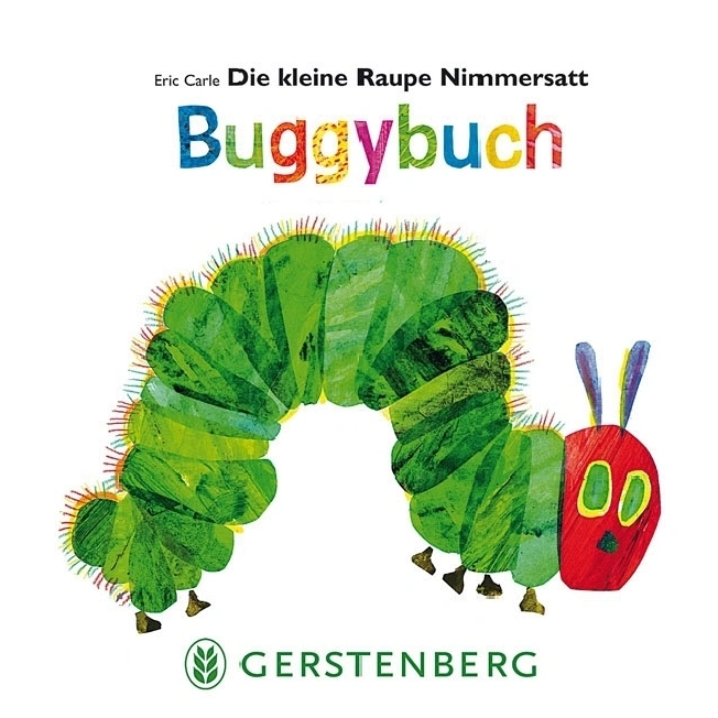 Die Welt von Eric Carle / Die kleine Raupe Nimmersatt - Buggybuch
