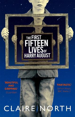 The First Fifteen Lives of Harry August (Paperback)