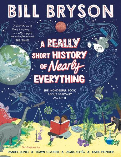 A Really Short History of Nearly Everything (Hardback)