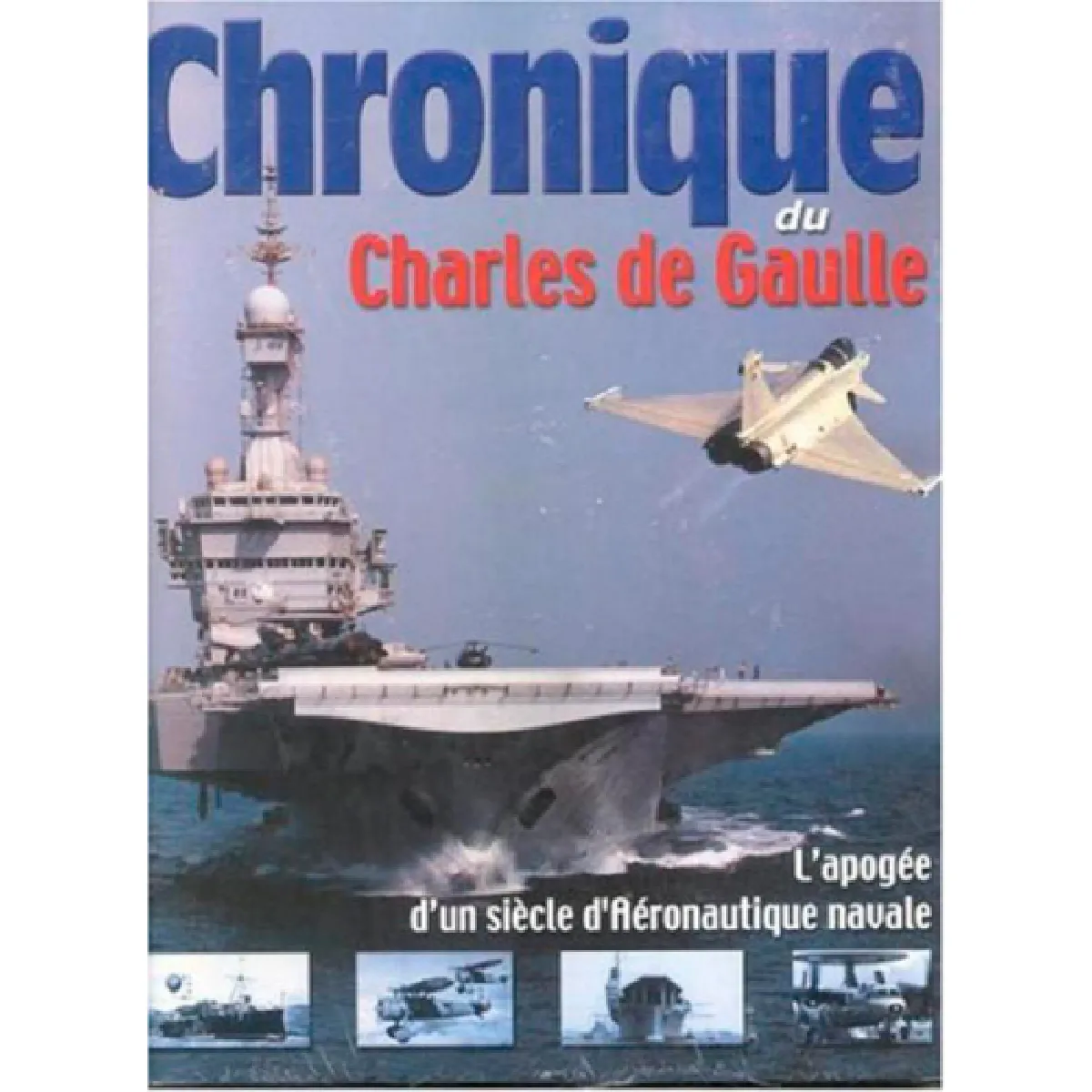 Chronique du Charles de Gaulle · Occasion