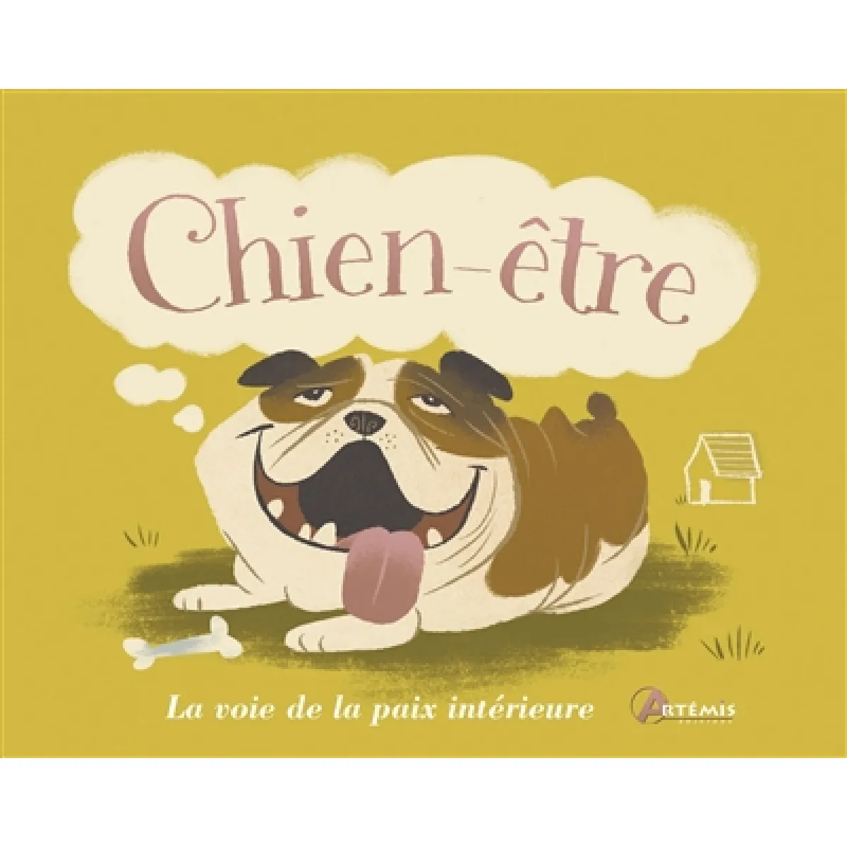 Chien-être : la voie de la paix intérieure · Occasion