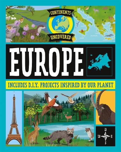 Continents Uncovered: Europe - Continents Uncovered (Hardback)