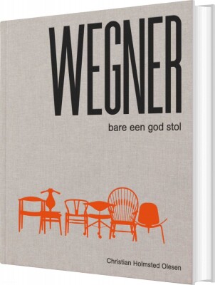Wegner - Christian Holmsted Olesen - Bog
