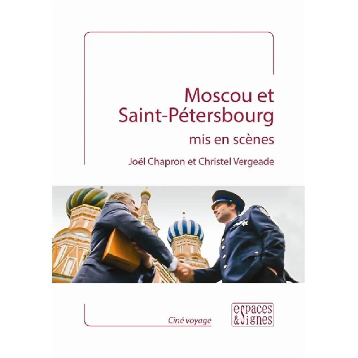 Moscou et Saint-Pétersbourg mis en scènes · Occasion