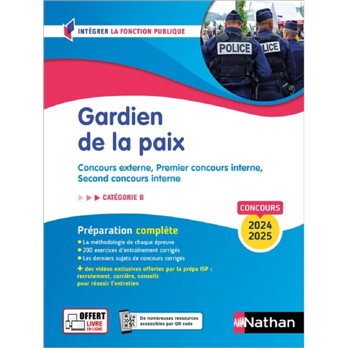 Gardien de la paix : concours externe, premier concours interne, second concours interne : catégorie B, concours 2024-2025, préparation complète · Occasion