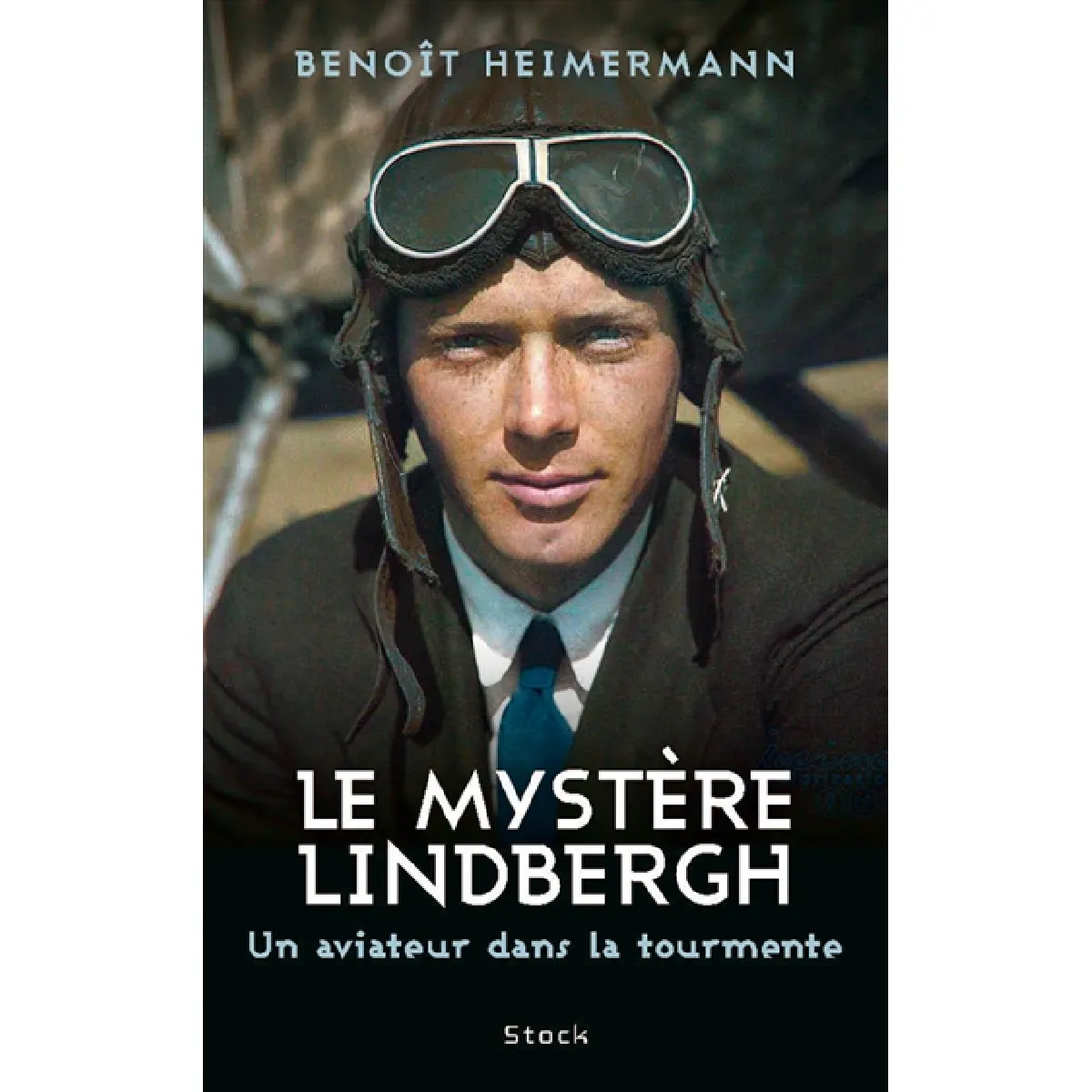 Le mystère Lindbergh : un aviateur dans la tourmente · Occasion