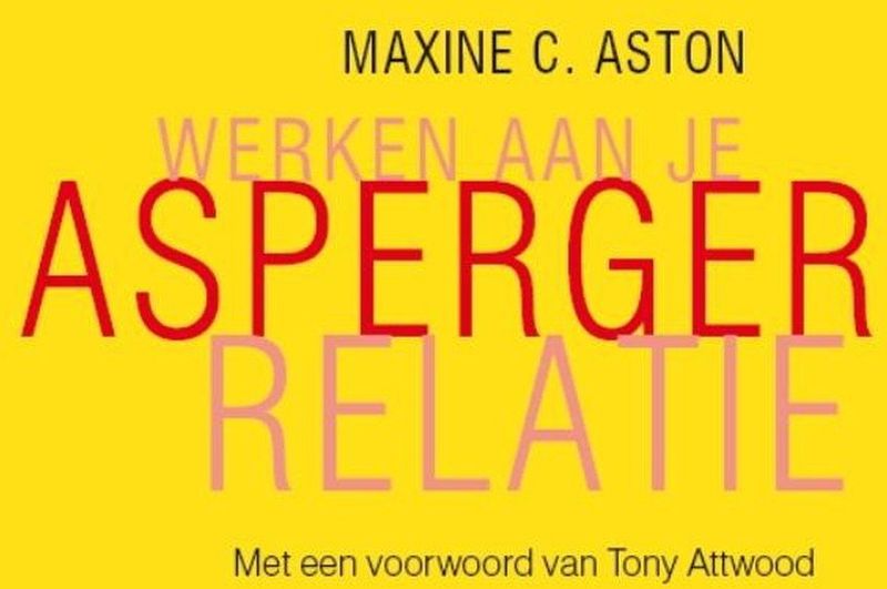 Werken aan je Asperger-relatie - Relatieboek - Maxine C. Aston