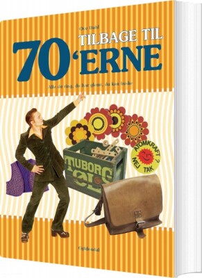 Tilbage Til 70'erne - Ove Dahl - Bog