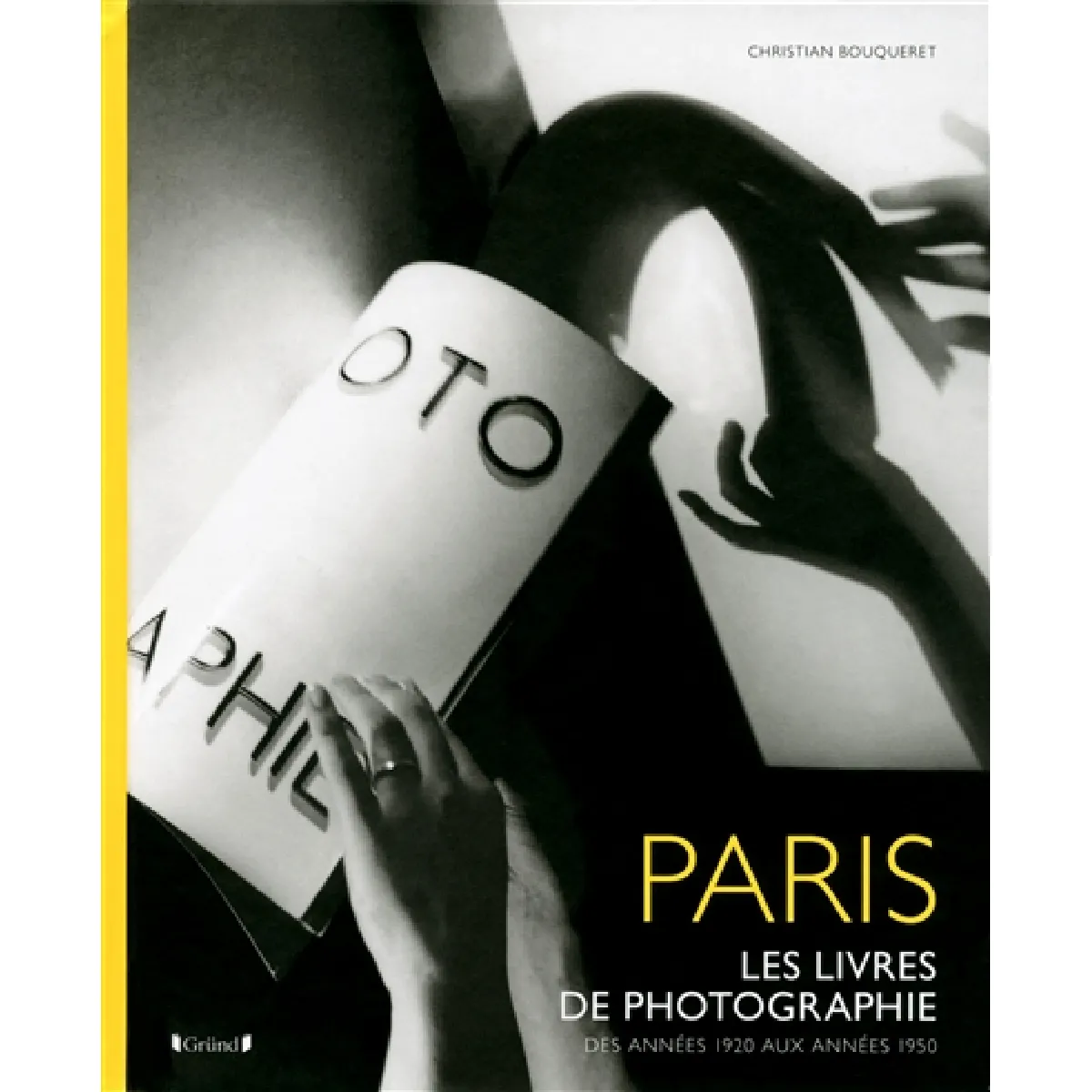 Paris : les livres de photographie des années 1920 aux années 1950 · Occasion