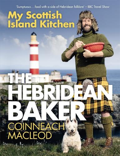 The Hebridean Baker: My Scottish Island Kitchen (Hardback)