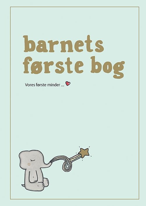 Barnets Første Bog - Grøn - Simone Thorup Eriksen - Bog