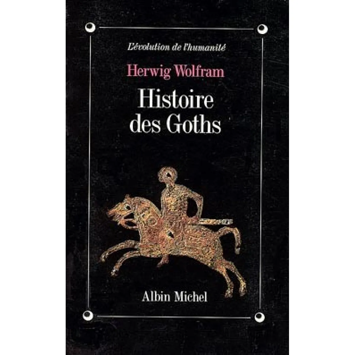 Histoire des Goths · Occasion