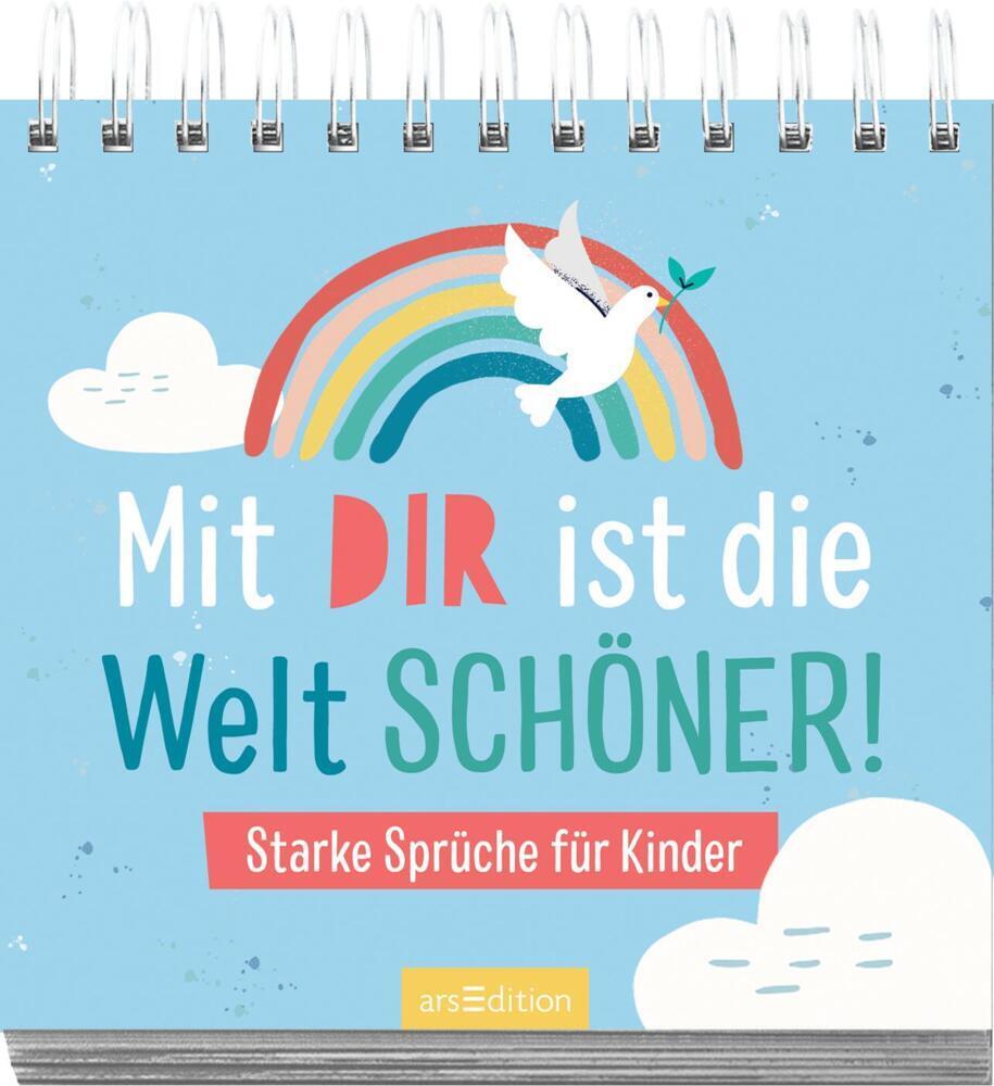 Mit dir ist die Welt schöner!