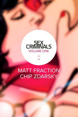 Sex Criminals Volume 1 (Paperback)