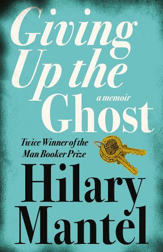 Giving up the Ghost: A Memoir (Paperback)