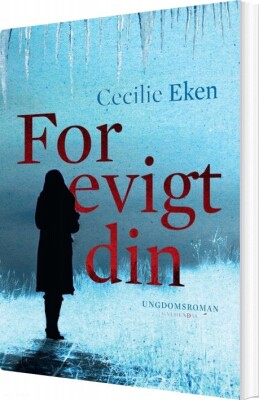 For Evigt Din - Cecilie Eken - Bog