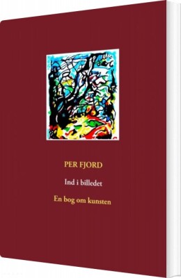 Ind I Billedet - Per Fjord - Bog