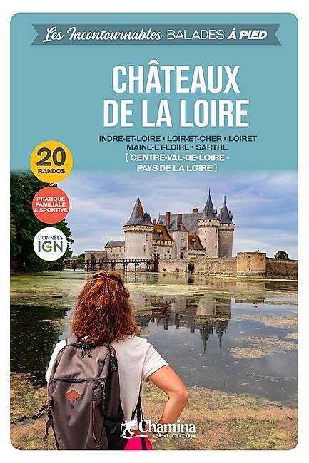 CHAMINA - CHATEAUX DE LA LOIRE