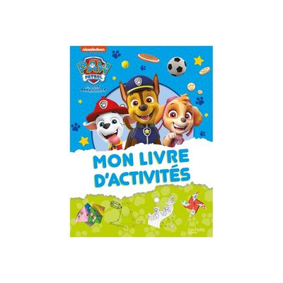 Mon livre d'activités - Pat' Patrouille
