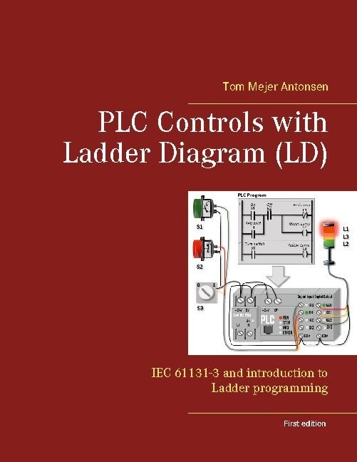 Plc Controls With Ladder Diagram - Ld - Tom Mejer Antonsen - English Book