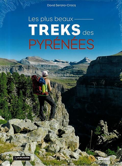 GLENAT - LES PLUS BEAUX TREKS DES PYRENEES