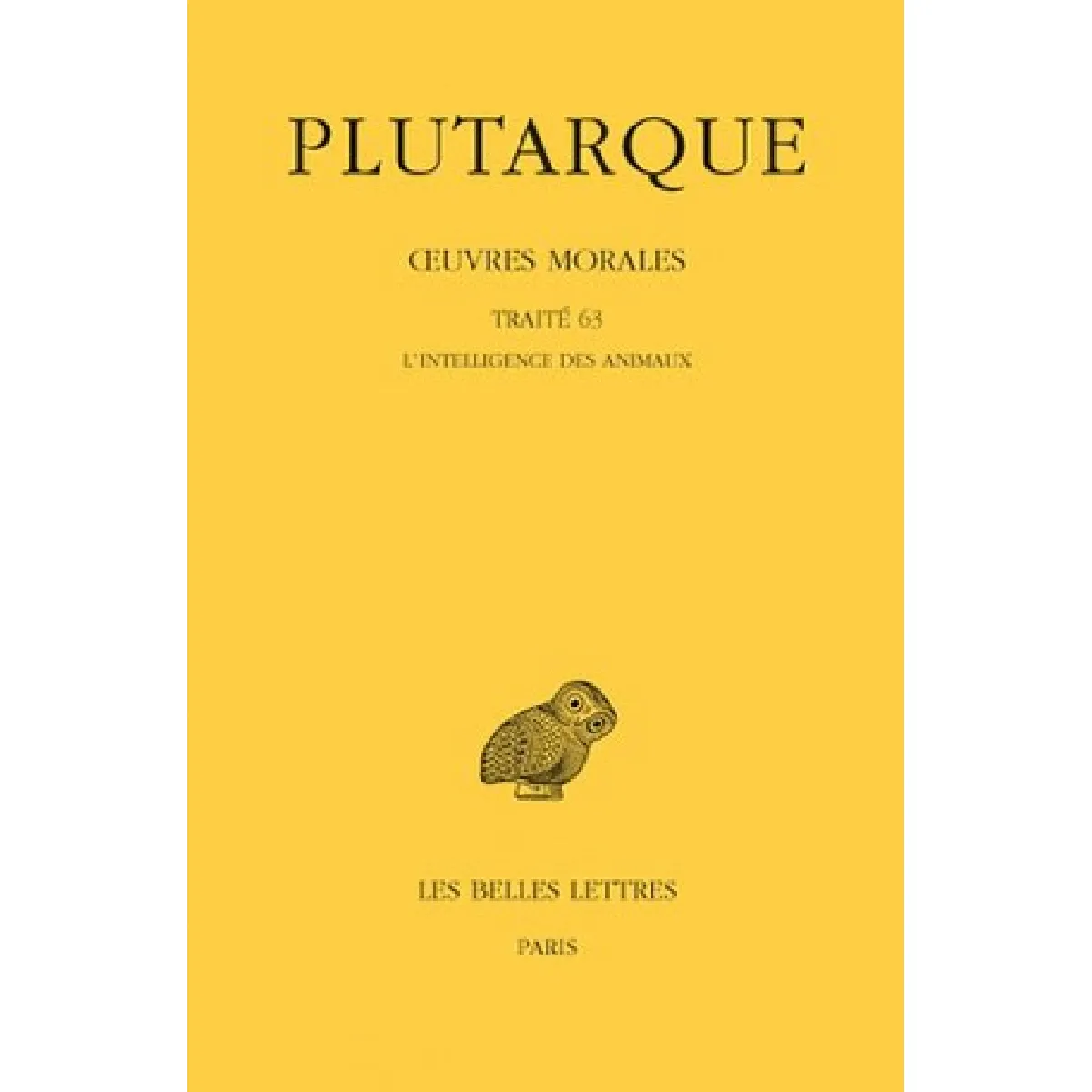 Oeuvres morales. Vol. 14-1. Traité 63, l'intelligence des animaux