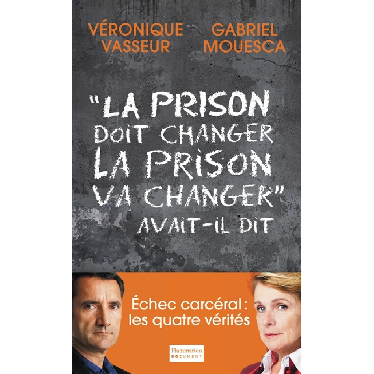 La prison doit changer, la prison va changer, avait-il dit : document · Occasion