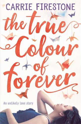 The True Colour of Forever (Paperback)