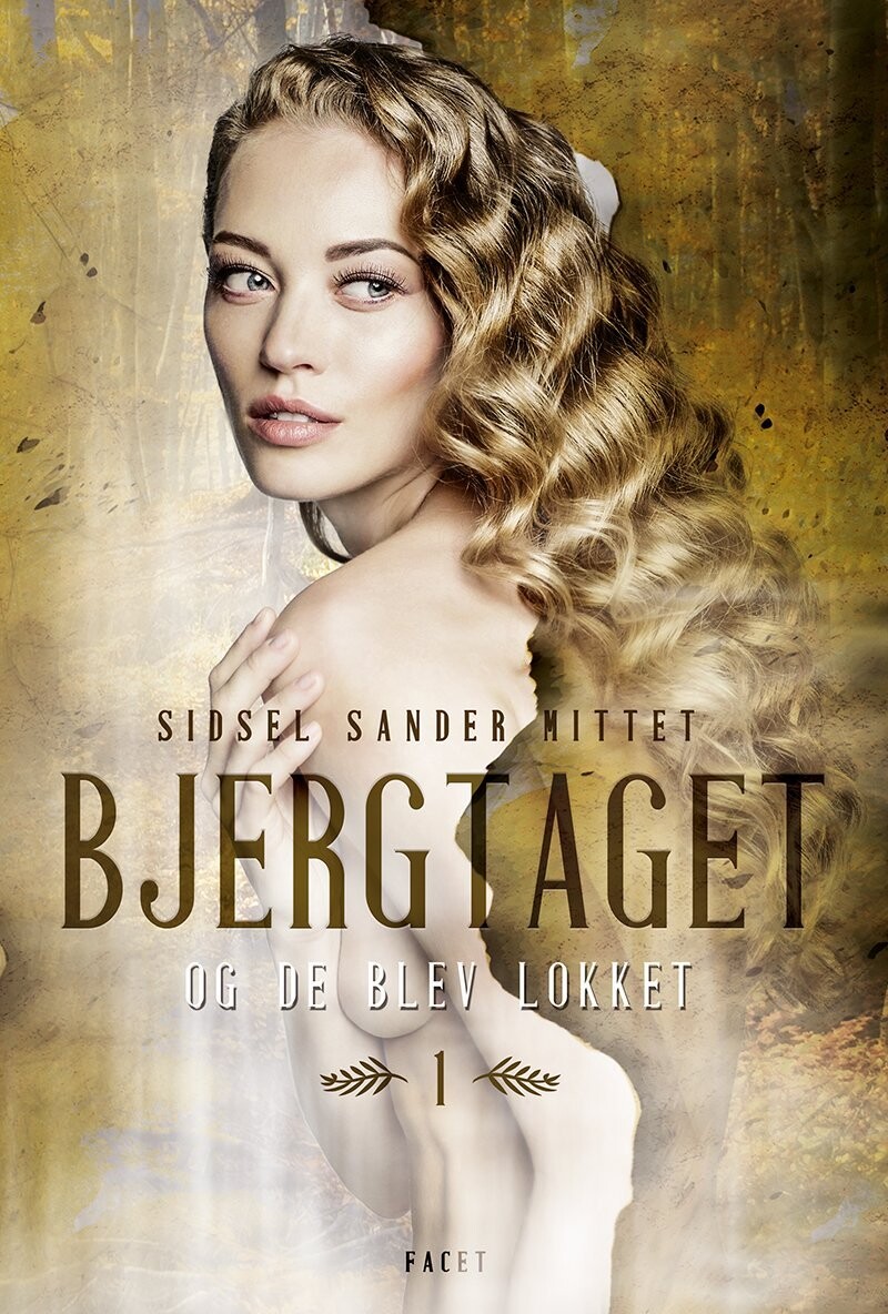 Bjergtaget 1 - Sidsel Sander Mittet - Bog