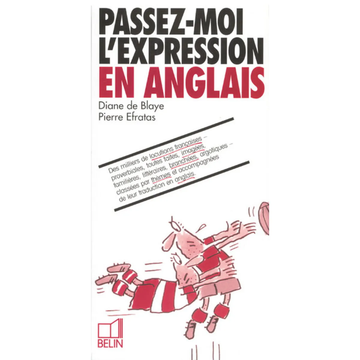 Passez-moi l'expression en anglais · Occasion