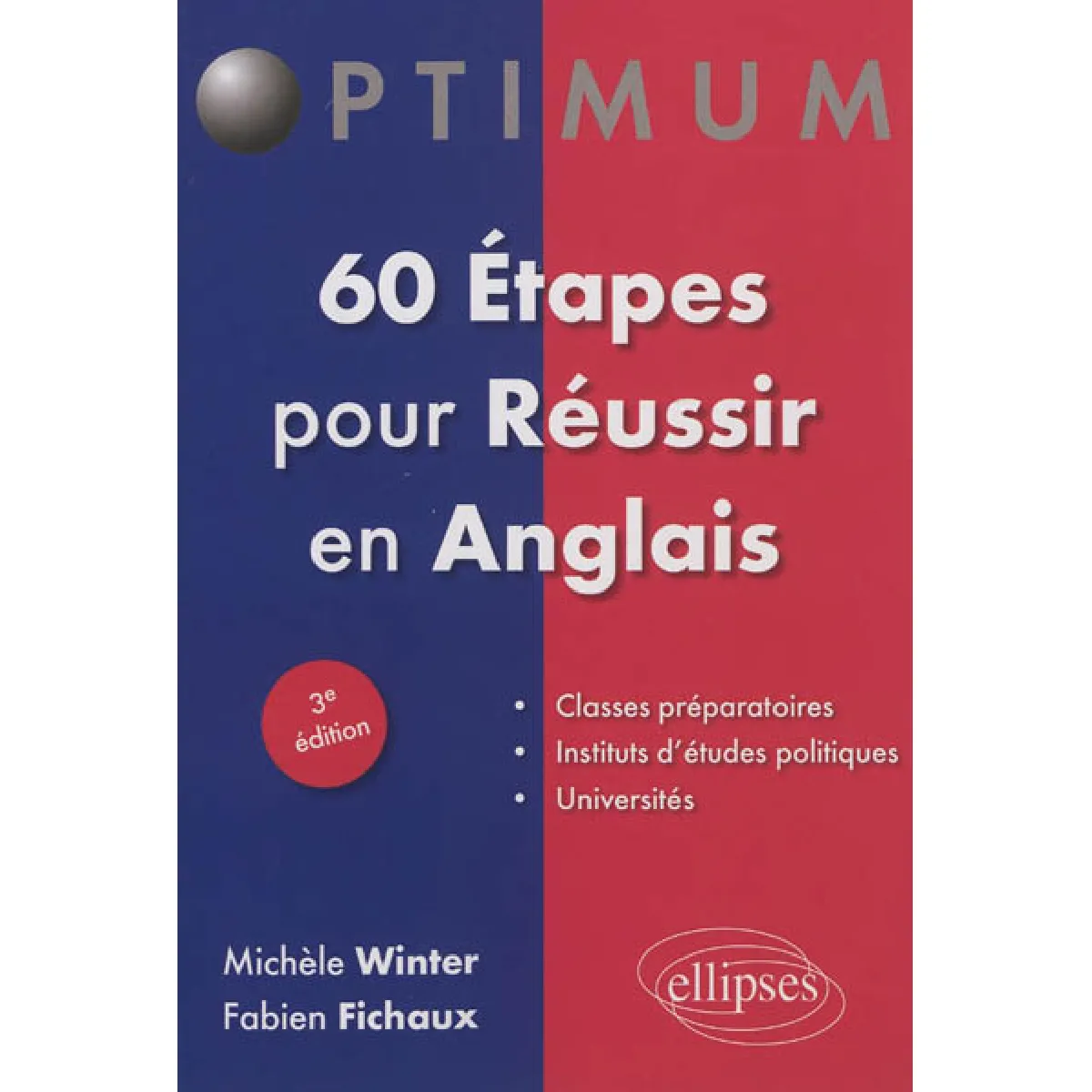 60 étapes pour réussir en anglais : classes préparatoires, instituts d'études politiques, universités · Occasion