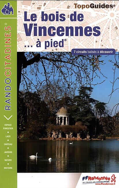 FFRP - VI15 LE BOIS DE VINCENNES A PIED FFRP