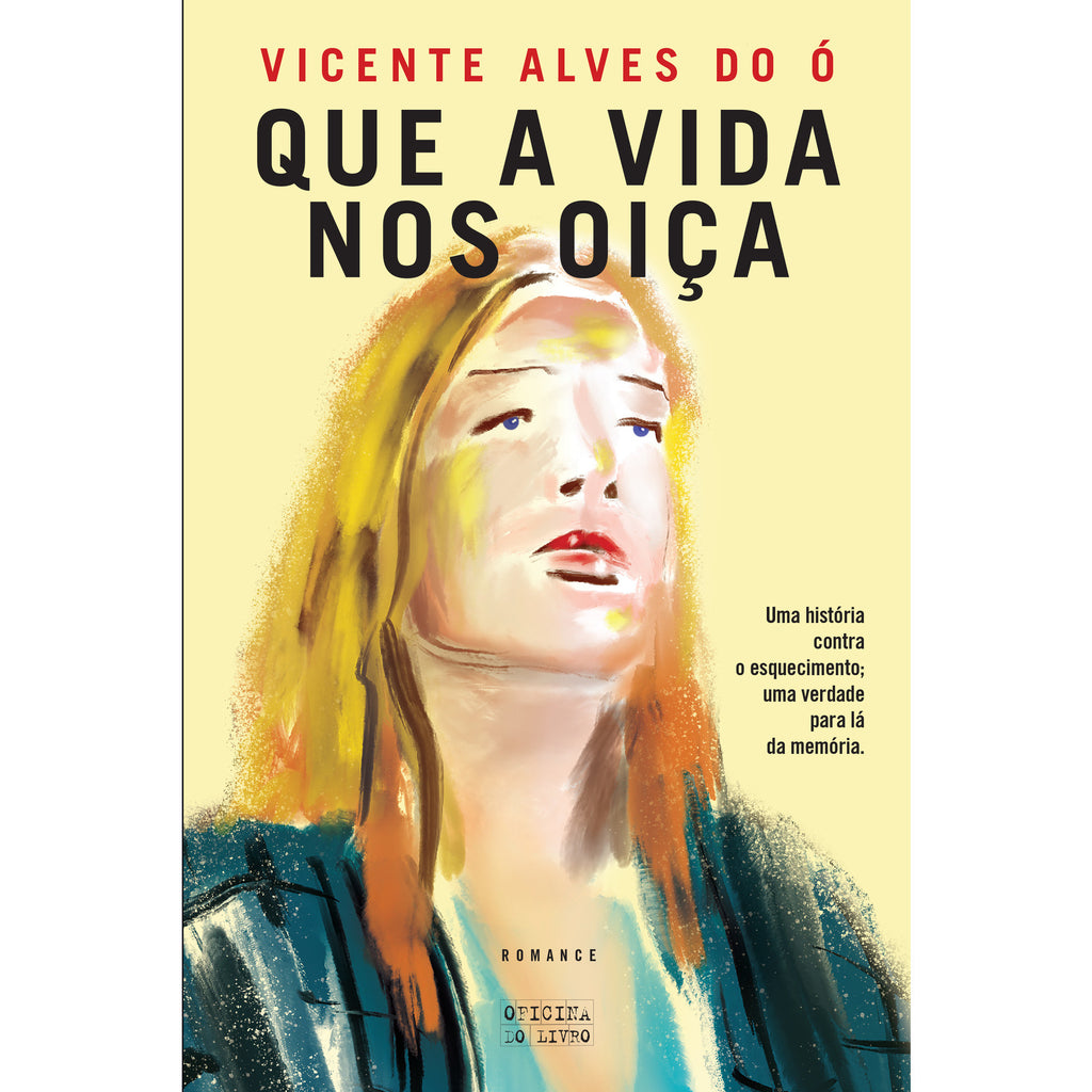 Que a Vida nos Oiça de Vicente Alves do Ó