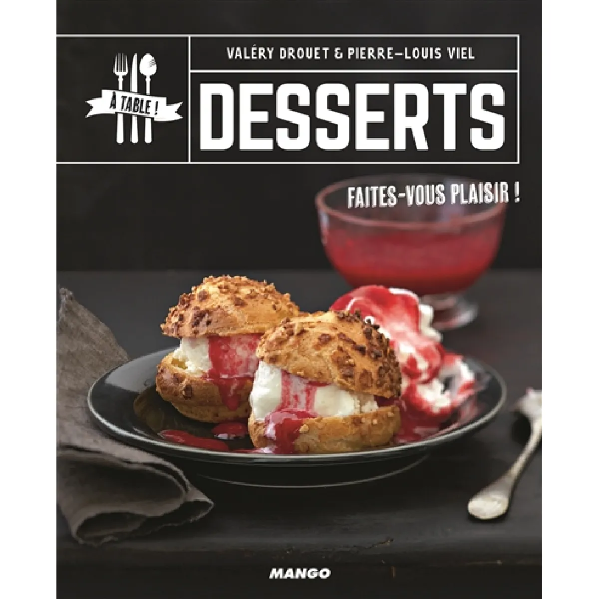 Desserts : faites-vous plaisir ! · Occasion