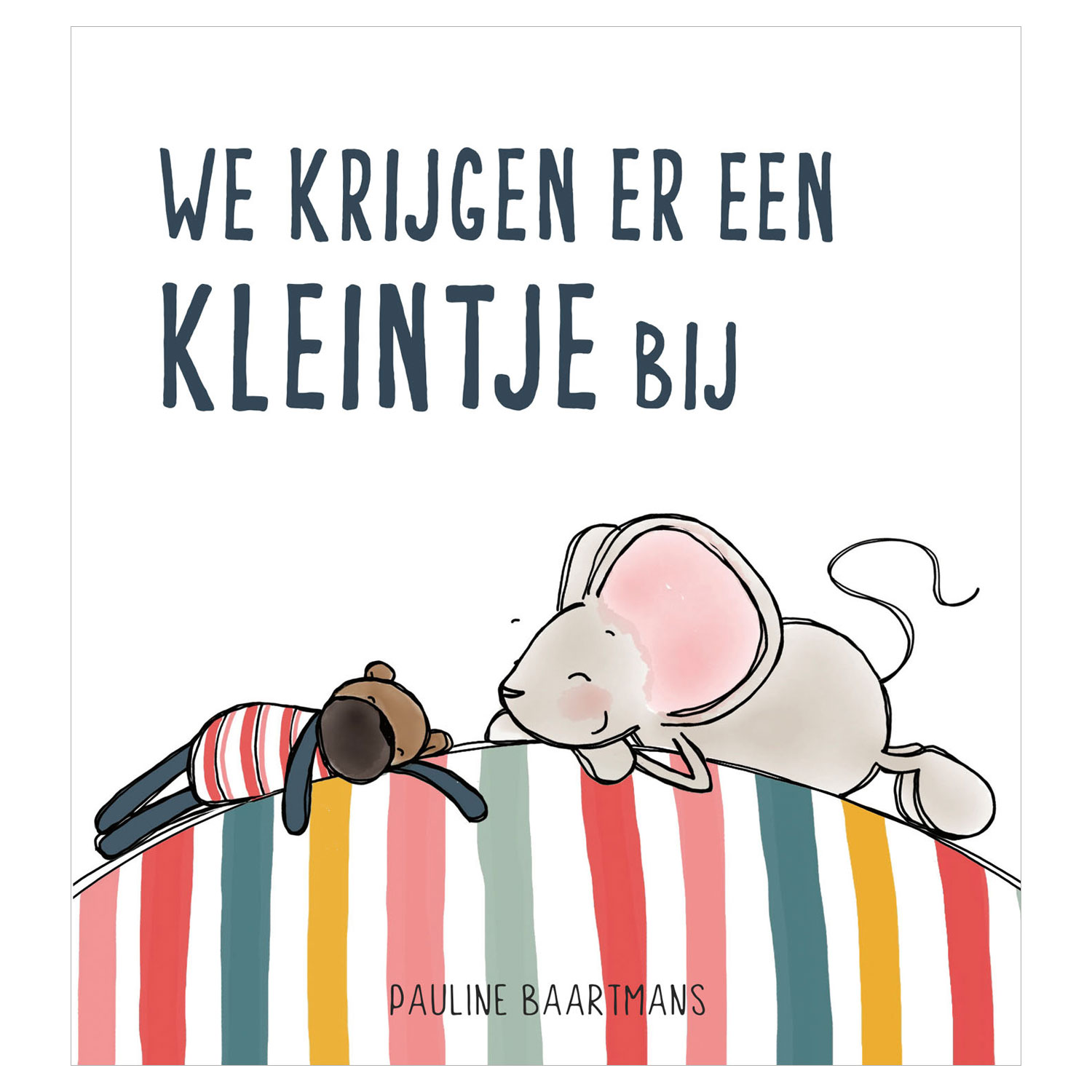 We krijgen er een kleintje bij