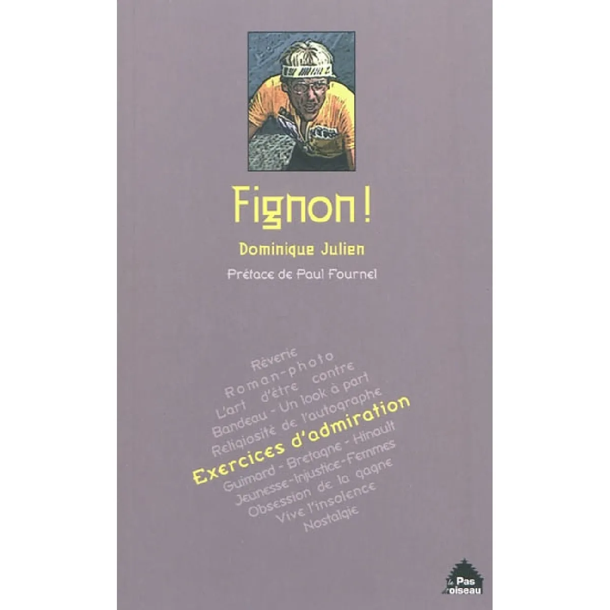 Fignon ! : exercices d'admiration · Occasion