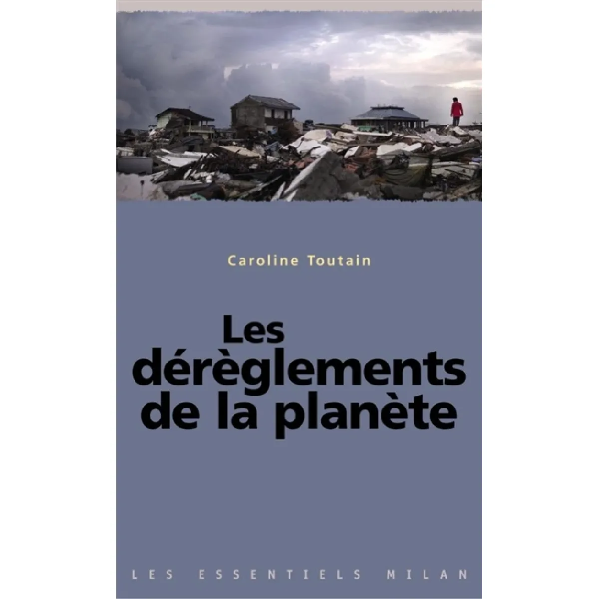 Les dérèglements de la planète · Occasion