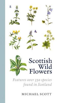 Scottish Wild Flowers (Paperback)