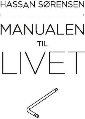 Manualen Til Livet - Hassan Sørensen - Bog