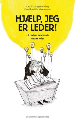 Hjælp, Jeg Er Leder! - Camilla Raymond - Bog