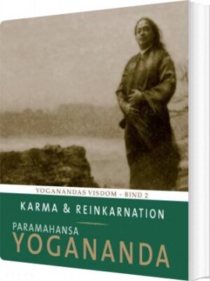 Karma Og Reinkarnation - Paramahansa Yogananda - Bog