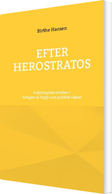 Efter Herostratos - Birthe Hansen - Bog
