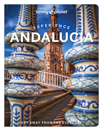 LONELY PLANET - EXPERIENCE ANDALUCIA ANGLAIS